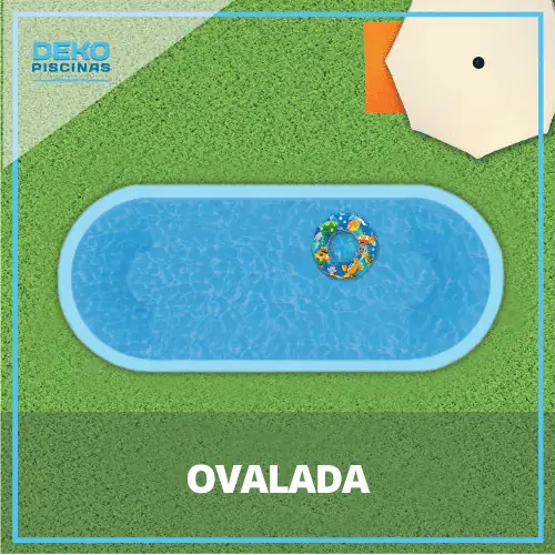 Piscina modelo OVALADA